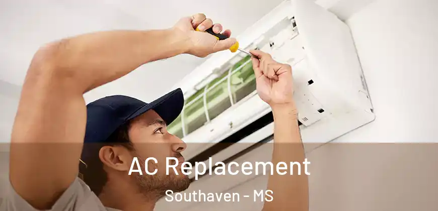 AC Replacement Southaven - MS